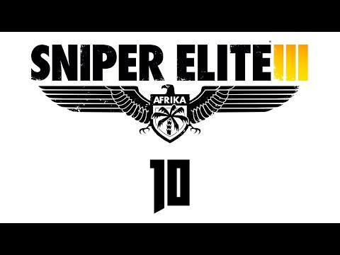 Видео: Прохождение Sniper Elite 3  — Часть 10: Перевал Кассерин