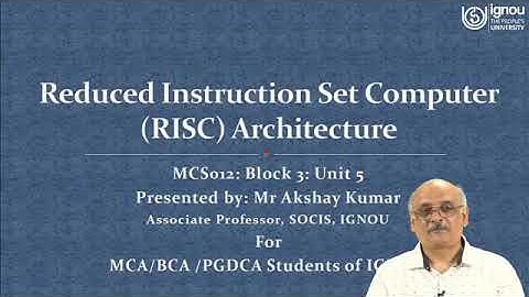 IGNOU Session on "Reduced Instruction Set Computer (RISC) Architecture" for MCS-12/Block-3/Unit-5