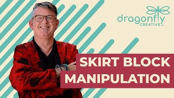 Webby #7: Skirt Block Manipulation