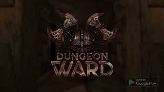 Dungeon Ward - Rpg Offline - Android Ios - Gameplay Trailer
