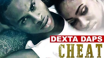 Dexta Daps - Cheat On You (I