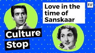 Love in the Time of Sanskaar | Feminism In India