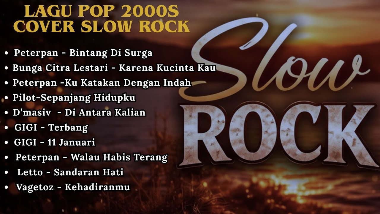 LAGU POP KENANGAN 2000s COVER SLOW ROCK - ( peterpan, BCL, ungu, radja, seventen, GIGI, letto )