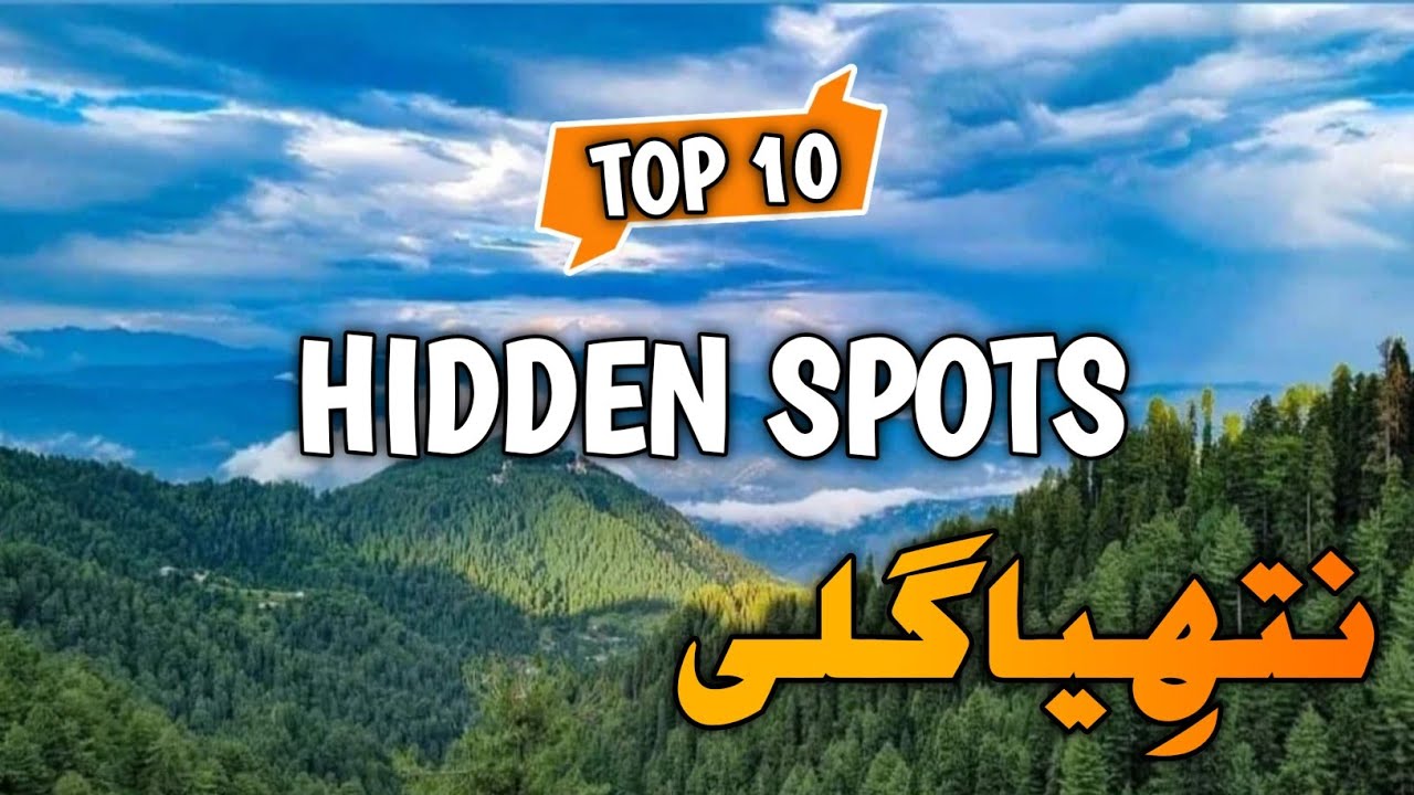 Top 10 Best Places to Visit in Nathia Gali | Complete Travel Guide