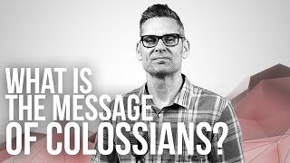 868. 66 Books: What Is The Message Of Colossians?