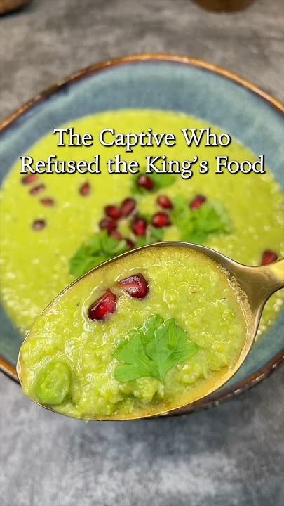 The Captive Who Refused King Nebuchadnezzar’s Food