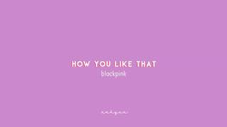 blackpink - how you like that vocals only (hidden vocals, harmonies and adlibs)