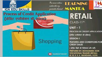 Class 11 L 3  Unit 2 Process of Credit Application Session 1 Features and Conditions for Credit Sale