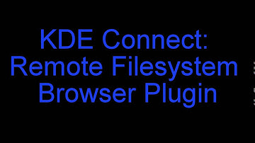 KDE Connect: Remote Filesystem Browser Plugin