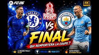 🔥 FINALE FA CUP – FC 26 | Man City 🆚 Chelsea | Match ÉPIQUE ! 🏆