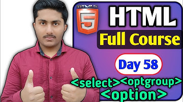 Select option and optgroup tag In HTML 5 Tutorial In Hindi | select option tag Use in html