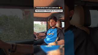 The Biggest Problem With This Car! ❌ Piche Betho Toh Jail Lagti Hai! 😂 #carreviewindia