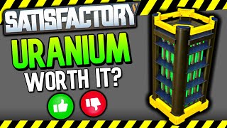 Are Uranium Fuel Rods Worth It In Satisfactory?