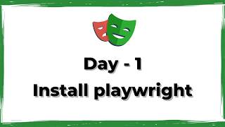 Playwright Javascript tutorial Day - 1