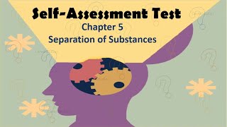 Self-Assessment Test | Chapter-5 | Separation of Substances | Science | Class 6