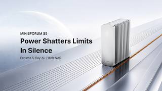 Full MINISFORUM S5 Live Reveal | Fanless 5-Bay All-Flash NAS, Up to 40TB Guide