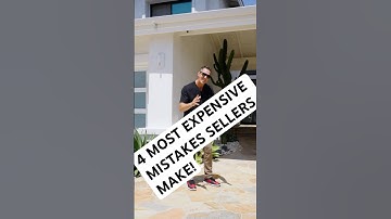 4 Most Expensive Mistakes Sellers Make!