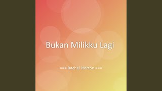 Download lagu Bukan Milikku Lagi