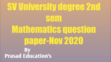 SV University degree 2nd semester Mathematics public question paper-Nov/Dec 2020