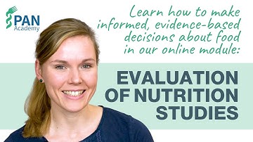 Unlock the Secrets of Nutrition Science with PAN Academy Module 3: Evaluation of Nutrition Studies