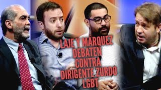DEBATE: homoprogre destrozado por Márquez y Laje en México