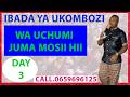 28 3 2026 IBADA YA UKOMBOZI WA UCHUMI DAY 3 JUMA MOSI HII
