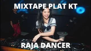 MIXTAPE PLAT KT (GREG SAPPODARJA) RAJA DANCER