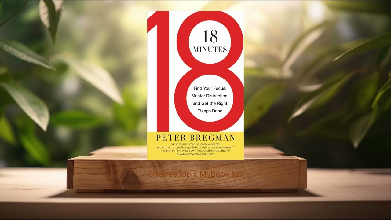 [Review] 18 Minutes (Peter Bregman) Summarized