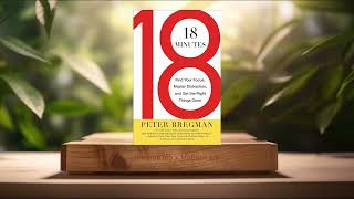 [Review] 18 Minutes (Peter Bregman) Summarized