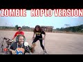 ZOMBIE   KOPLO VERSION  reaction