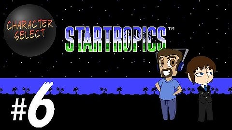 Startropics Part 6 - Amazing Whale Facts - CharacterSelect