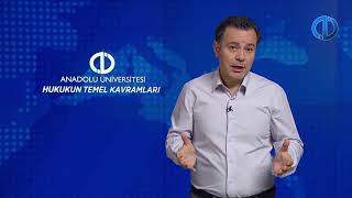 HUKUKUN TEMEL KAVRAMLARI - Ünite 1 Konu Anlatımı 1