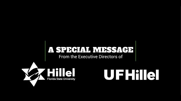A Special Message from the Executive Directors of FSU and UF Hillels