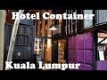 Amazing Container Hotel. Kuala Lumpur Malaysia | Video