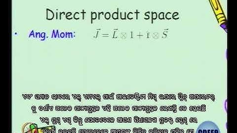 Lecture 61 : Addition of Angular Momentum- I - [Odia]