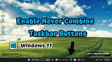 How to Enable Never Combine Taskbar Buttons in Windows 11