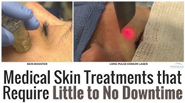 Medical Skin Treatments with Little to No Downtime, and a Quick Solution for Facial Volume Loss