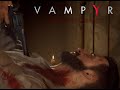 🦇НАЧИНАЕМ ► Vampyr #1🦇