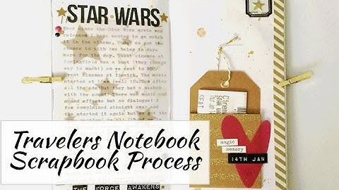 Travelers Notebook Scrapbook Process - Star Wars
