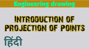 Projection of points (basics and cases)  in engineering drawing |Engineering and poetry|
