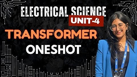 ES Unit 4 Transformer One Shot | Last-Minute Revision for Exams