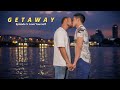Getaway Ep 5: I Love Yourself - Gay BL Drama 🌈