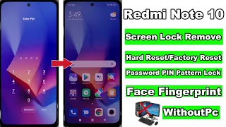Redmi Note 10 Hard Reset/Screen Lock Password Pin Pattern Remove | Reset Pin Pattern Password Lock