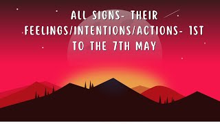 All Signs- Their hidden truth\/feelings\/intentions- 1st to 7th May #love #tarot #collective#guidance