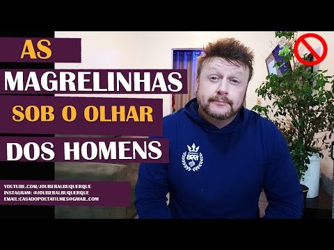 AS MAGRELINHAS SOB O OLHAR DOS HOMENS