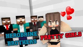 MONSTER SCHOOL: MONSTER BECAME GIRLS - HEROBRINE BROTHERS BECAME PRETTY GIRL (FUNNY ANIMATION)