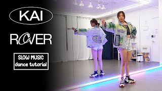 KAI 카이 'Rover' Dance Tutorial | SLOW MUSIC + Mirrored Resimi