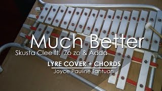 Much Better - Skusta Clee ft.  Zo zo & Adda - Lyre Cover chords