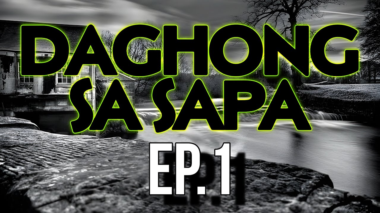 DAGHONG SA SAPA EP  1