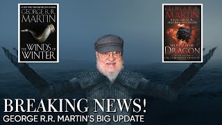 George R.r. Martin Official Announcement Reveals New Info About The Winds Of Winter & Hotd!